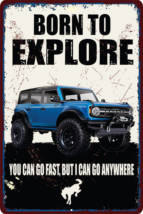 Born To Explore Garage Sign